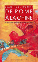 De Rome à la Chine [nouvelle édition]